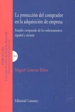 PROTECCION DEL COMPRADOR EN LA ADQUISICION DE EMPRESA,LA