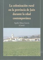 La colonización rural en la provincia de Jaén durante la edad contemporánea