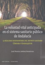 La voluntad vital anticipada en el sistema sanitario público de Andalucía
