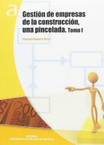 GESTIÓN DE EMPRESAS DE LA CONSTRUCCIÓN, UNA PINCELADA.