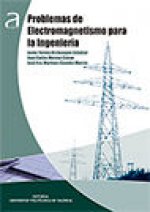 PROBLEMAS DE ELECTROMAGNETISMO PARA LA INGENIERÍA