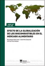 EFECTO DE LA GLOBALIZACION DE LOS BIOCOMBUSTIBLES EN EL MERC