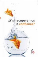¿Y si recuperamos la confianza?