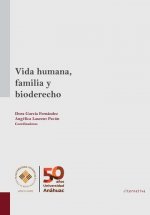 Vida Humana, Familia y Bioderecho