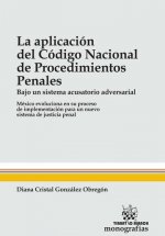 La Aplicación del Código Nacional de Procedimientos Penales