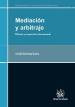Mediación y arbitraje Eficacia y Proyeccion Internacional