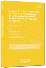 El impuesto sobre la producción, los servicios y la importación de las ciudades autonómas: análisis