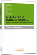 El derecho a la identidad cultural: ¿derecho de la persona o derecho de los pueblos?