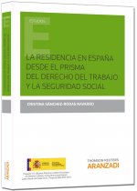 La residencia en España desde el prisma del Derecho del Trabajo y la Seguridad Social