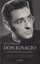 Don Ignacio. Por las montañas a las estrellas