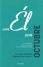 Octubre 2018, con Él