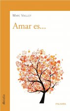 Amar es...