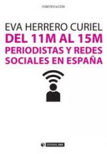 Del 11M al 15M. Periodistas y redes sociales en España