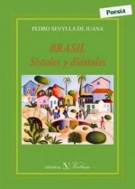 Brasil. Sístoles y diástoles (edición bilingüe español-portugués)