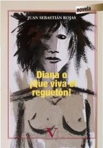 Diana o ­Que viva el reguetón!