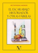 El escarabajo historiador y otras fábulas