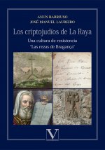 Los criptojudíos de La Raya. Una cultura de resistencia.