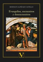 Evangelios, encuentros y desencuentros