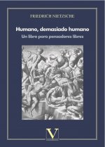 Humano, demasiado humano. Un libro para pensadores libres