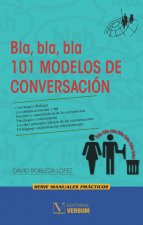 Bla, bla, bla 101 modelos de conversación