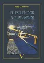 El esplendor. The splendor