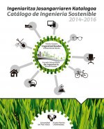 Ingeniaritza jasangarriaren katalogoa û Catálogo de ingeniería sostenible 2014-2016. Vitoria-Gasteiz