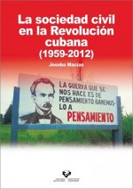 LA SOCIEDAD CIVIL EN LA REVOLUCION CUBANA (1950-2012)