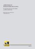 Aprender en innovación inclusiva. Un reto para proyectos innovadores y políticas territoriales / Ber