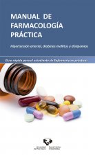 Manual de farmacología práctica. Hipertensión arterial, diabetes mellitus y dislipemias. Guía rápida