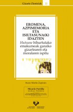 Eromena, azpimemoria eta isiltasuna(k) idazten. Hutsune bihurtutako emakumeak garaiko gizartearen et