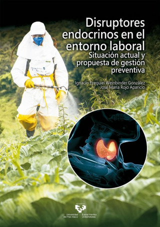 Disruptores endocrinos en el entorno laboral. Situación actual y propuesta de gestión preventiva