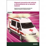 Diagnosis preventiva del vehículo y mantenimiento de su dotación material (UF 0680). Certificado de