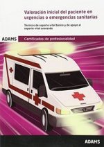 Valoración inicial del paciente en urgencias o emergencias sanitarias. Unidad Formativa 0681. Certif