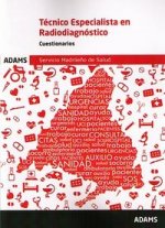 Cuestionarios Técnico Especialista en Radiodiagnóstico Servicio Madrileño de Salud