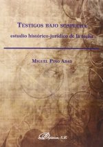 Testigos bajo sospecha