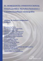 El horizonte constitucional. Ciencia jurídica, derechos humanos y constitucionalismo cosmopolita