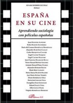 España en su cine. Aprendiendo sociología con películas españolas
