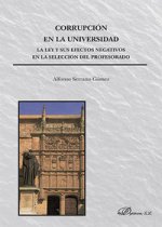 Corrupción en la Universidad. La ley y sus efectos negativos en la selección del profesorado