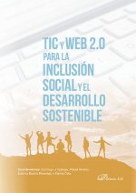 Tic y Web 2.0 para la inclusión social y el desarrollo sostenible