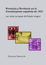 Provincia y Territorio en la Constituyente española de 1931