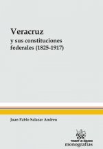 Veracruz y sus Constituciones Federales (1825-1917)