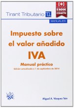 Impuesto sobre el valor añadido IVA Manual práctico
