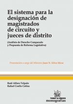 El sistema para la designación de magistrados de circuito y jueces de distrito