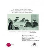 Material de prácticas de derecho procesal laboral con guía de simulación de juicios