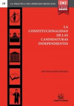 La Constitucionalidad de las Candidaturas Independientes