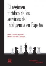 El Régimen Jurídico de los Servicios de Inteligencia en España