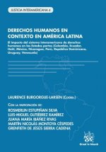 Derechos Humanos en Contexto en América Latina El impacto del sistema interamericano de derechos hum