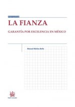 La Fianza Garantía por Excelencia en México