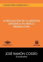 La Regulación de la Medicina Genómica en México Primera Etapa