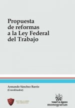 Propuesta de Reformas a la ley Federal del Trabajo